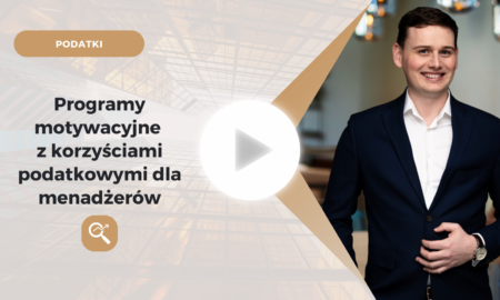Programy motywacyjne z korzyściami podatkowymi dla menadżerów